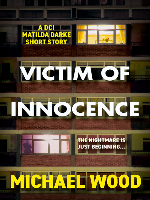 Title details for Victim of Innocence by Michael Wood - Available